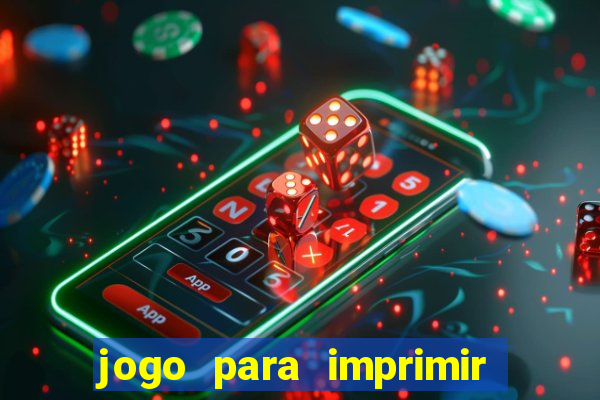jogo para imprimir e montar